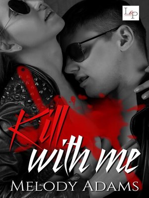 cover image of Kill With Me